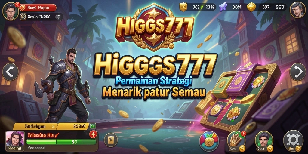 Tampilan gameplay Strategi HIGGS777 yang menarik dan menantang.